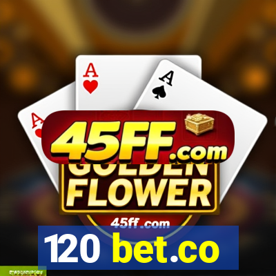 120 bet.co